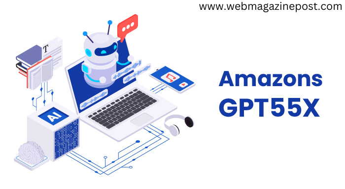 amazons gpt55x: 100% Unveiling the Power of Redefining Content Creation and Optimization Strategies and Breakthrough in AI Technology